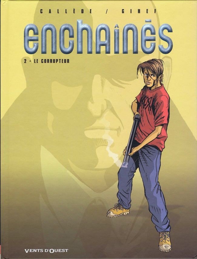 Enchaînés Tome 2