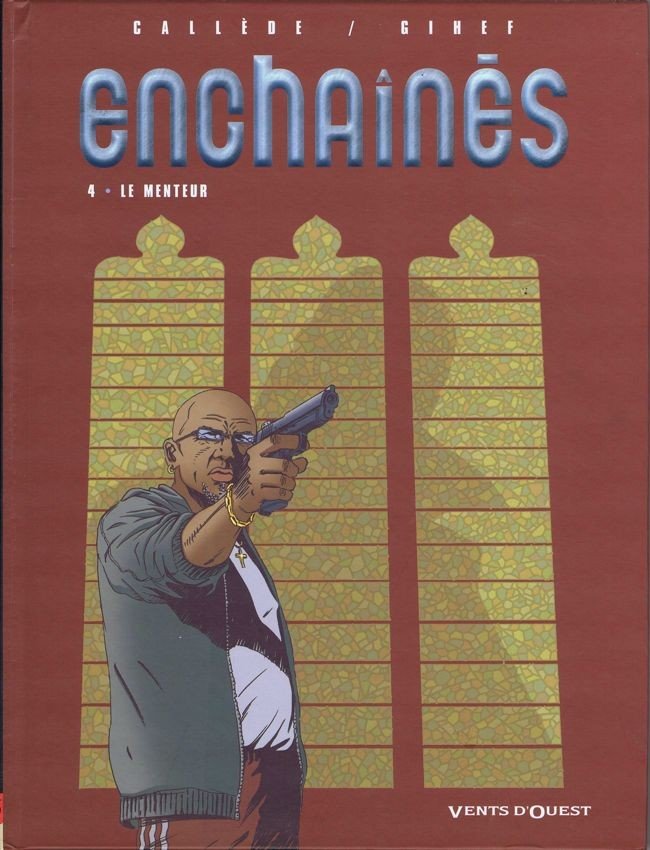 Enchaînés Tome 4