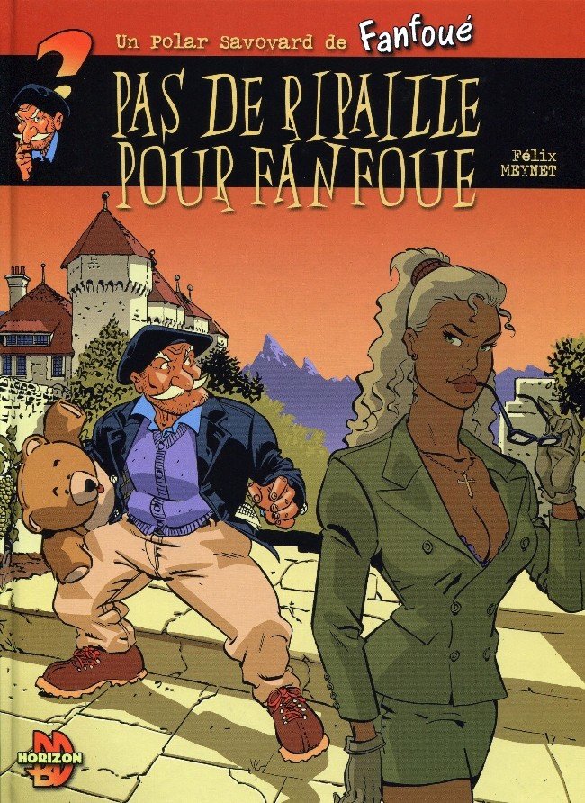 Fanfoué des Pnottas Les polars savoyards Tome 2