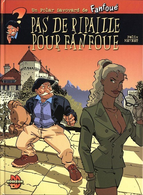Fanfoué des Pnottas Les polars savoyards Tome 2