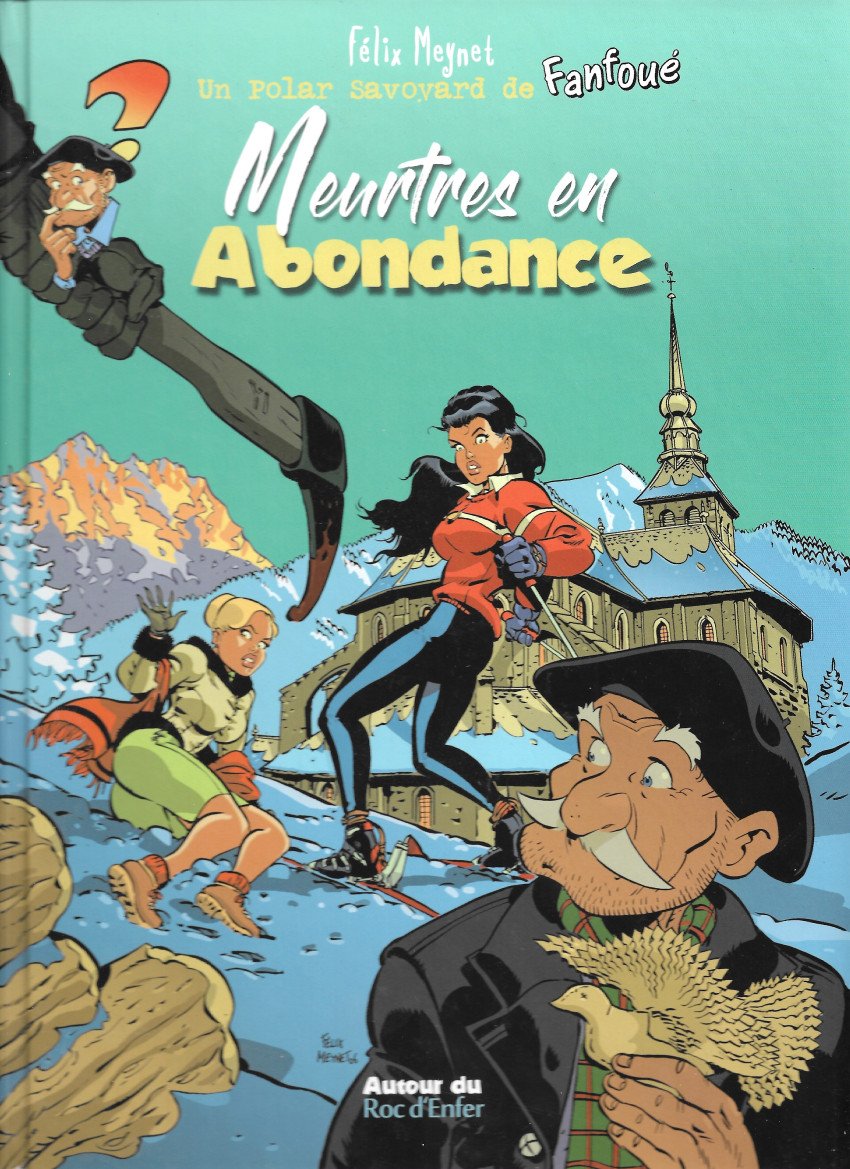 Fanfoué des Pnottas Les polars savoyards Tome 3