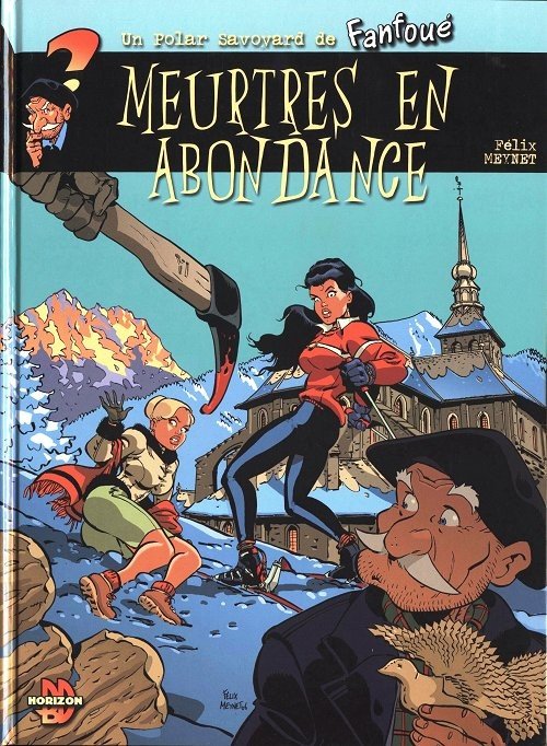 Fanfoué des Pnottas Les polars savoyards Tome 3