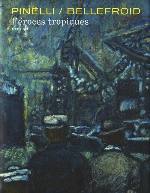 Féroces tropiques