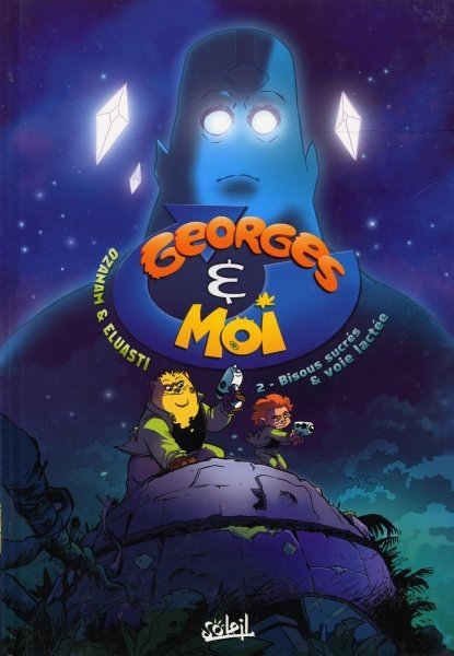 Georges & moi Tome 2