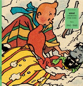 Hergé, chronologie d'une oeuvre Tome 5