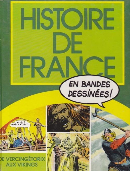 Histoire de France en bandes dessinées Tome 1