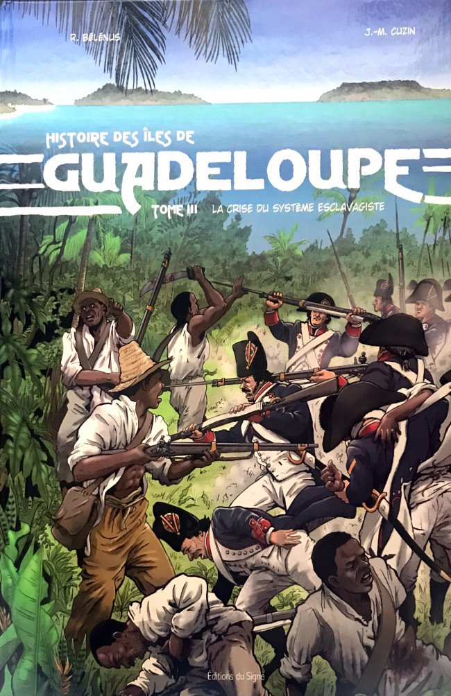 Histoire des îles de Guadeloupe Tome 3