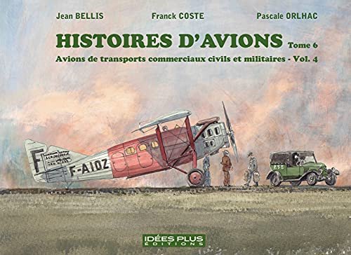 Histoires d'avions Tome 6