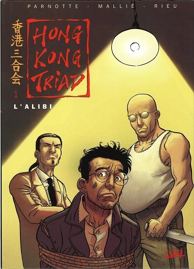 Hong Kong Triad Tome 1