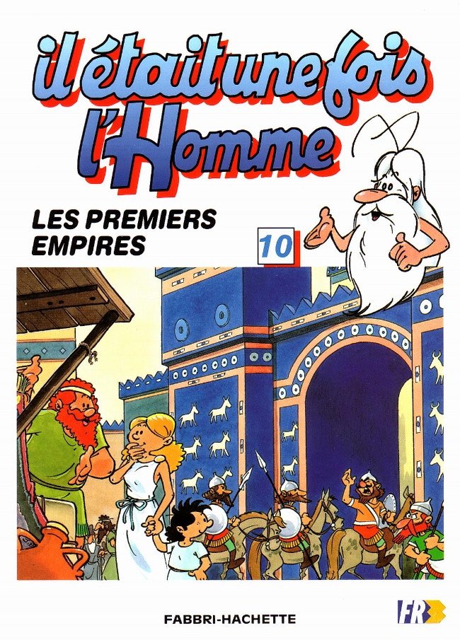 Il était une fois l'homme Tome 10