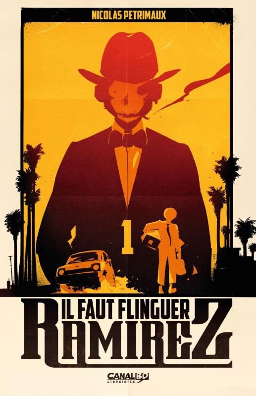 Il faut flinguer Ramirez Acte 1