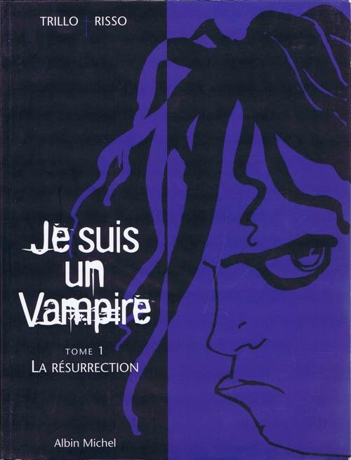 Je suis un Vampire Tome 1