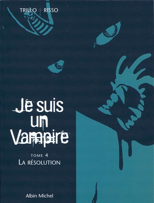 Je suis un Vampire Tome 4