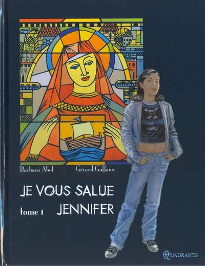 Je vous salue Jennifer Tome 1