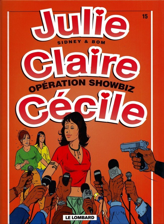 Julie, Claire, Cécile Tome 15