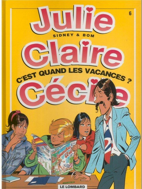 Julie, Claire, Cécile Tome 6