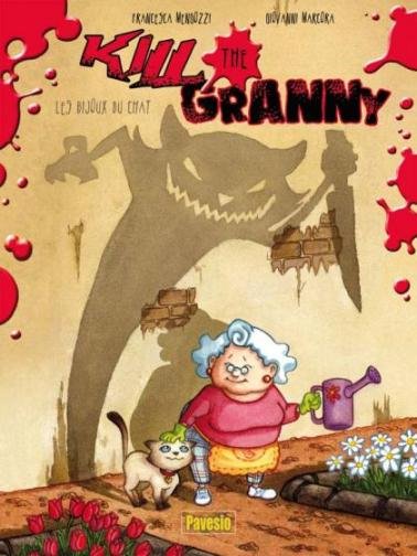 Kill the granny Tome 1