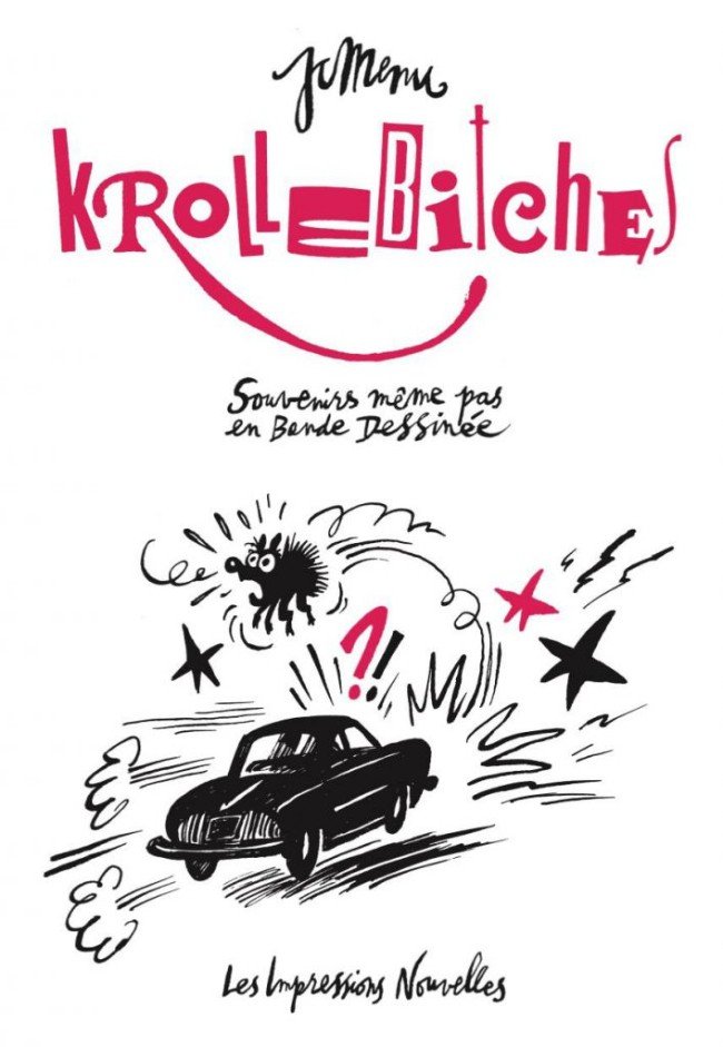 Krollebitches, Souvenirs même pas en bande dessinée
