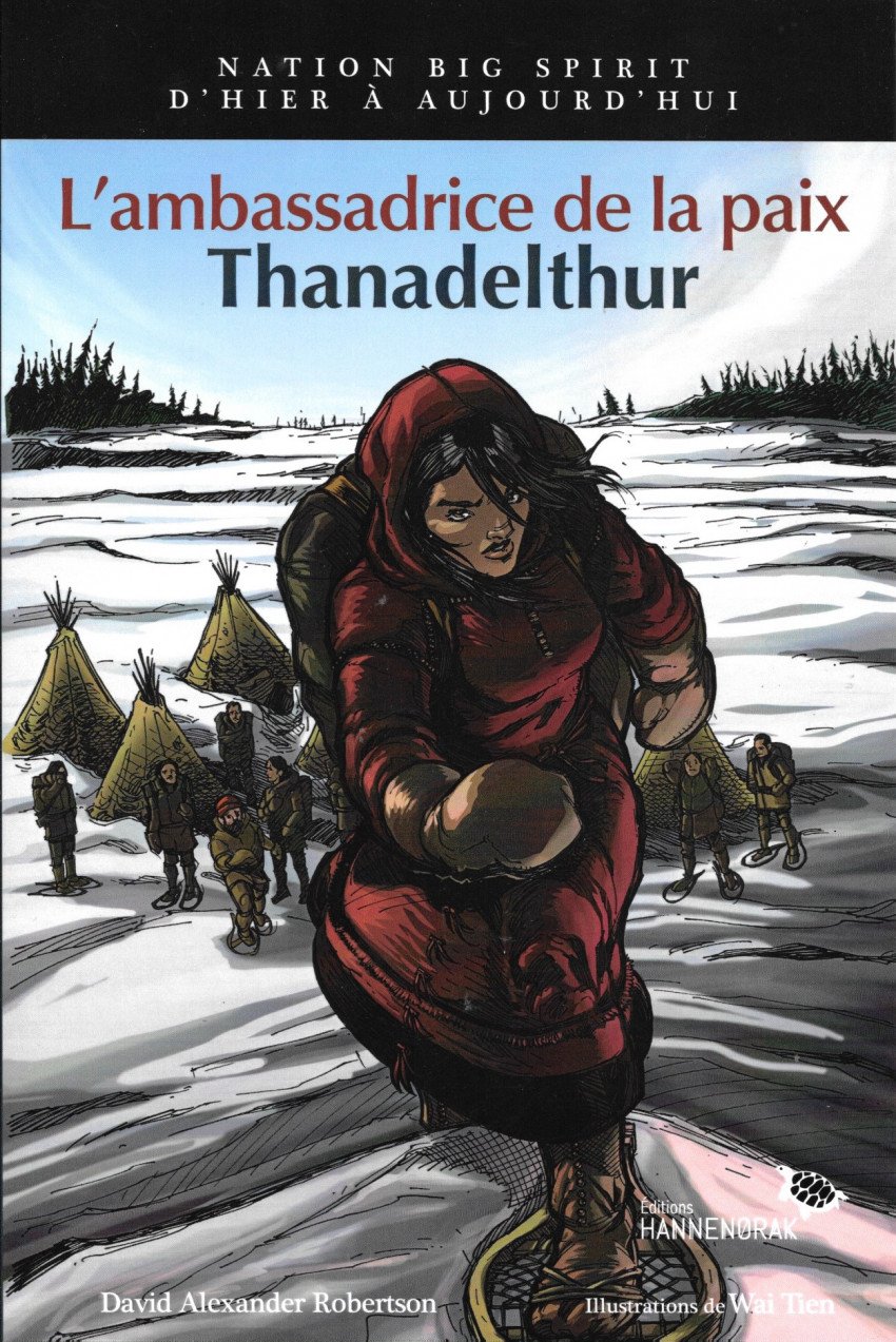 Lambassadrice de la paix : Thanadelthur
