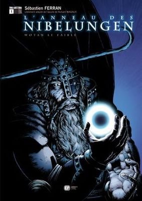 L'Anneau des Nibelungen Tome 1