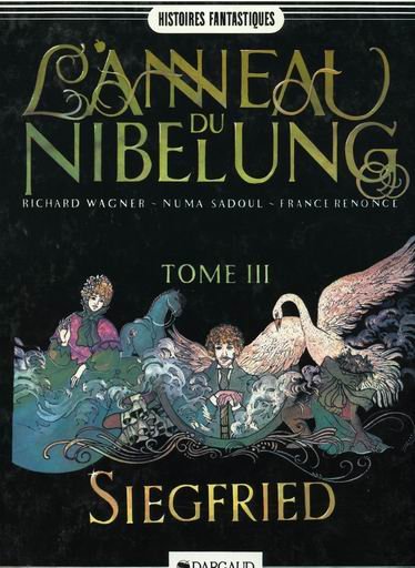 L'Anneau du Nibelung Tome 3