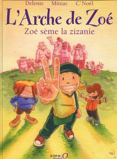 L'Arche de Zoé Tome 1