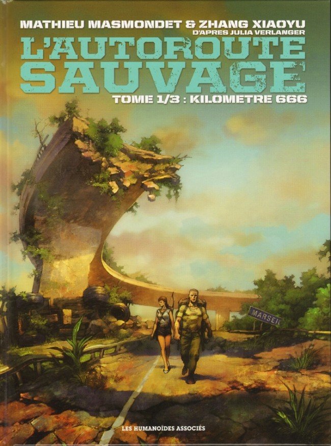 L'Autoroute sauvage Tome 1