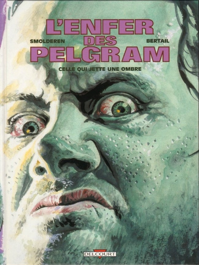 L'Enfer des Pelgram Tome 2