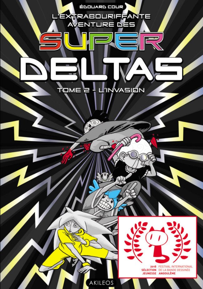 L'Extrabouriffante aventure des Super Deltas Tome 2