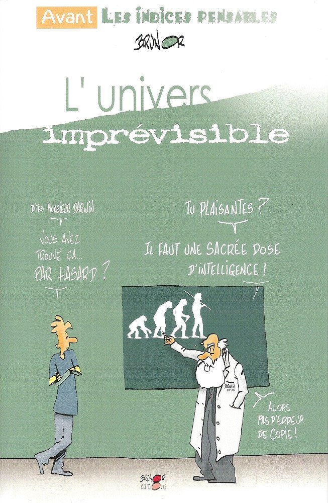 L'Univers imprévisible