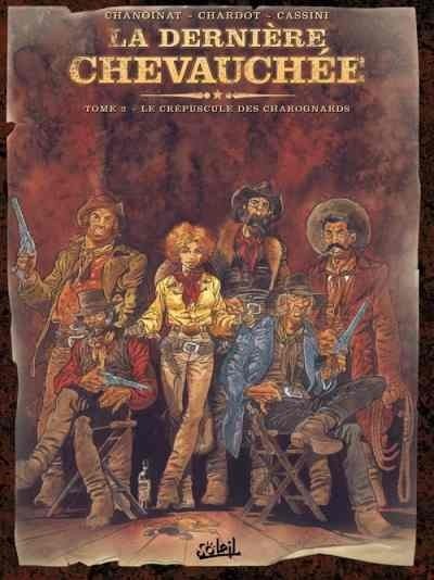 La Dernière chevauchée Tome 2