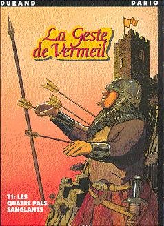 La Geste de Vermeil Tome 1