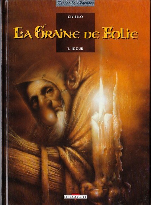 La Graine de folie Tome 1