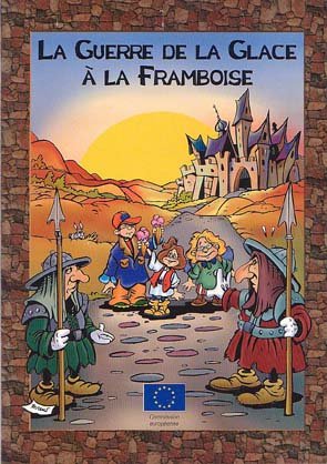 La Guerre de la glace à la framboise