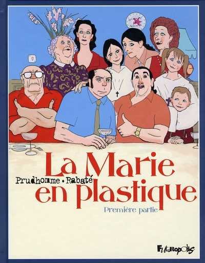 La Marie en plastique Première partie