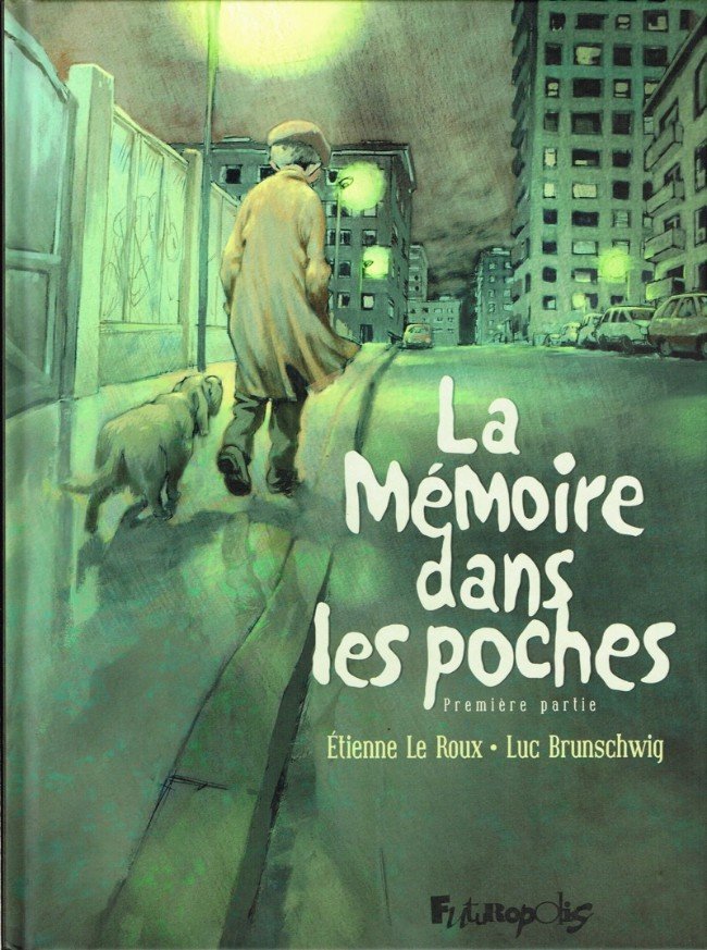 La mémoire dans les poches Tome 1