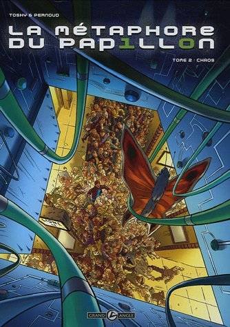 La Métaphore du papillon Tome 2