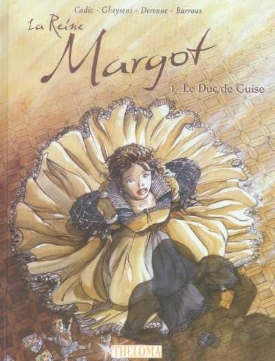 La Reine Margot Tome 1