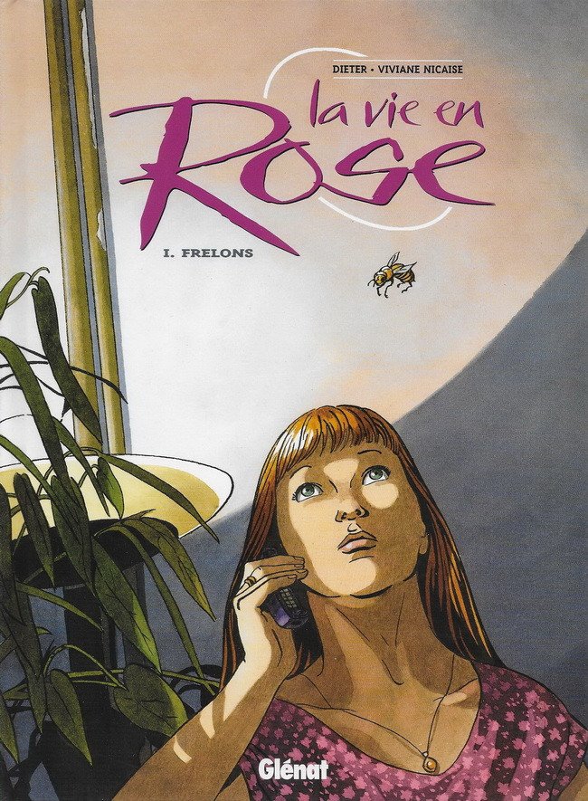 La vie en rose Tome 1