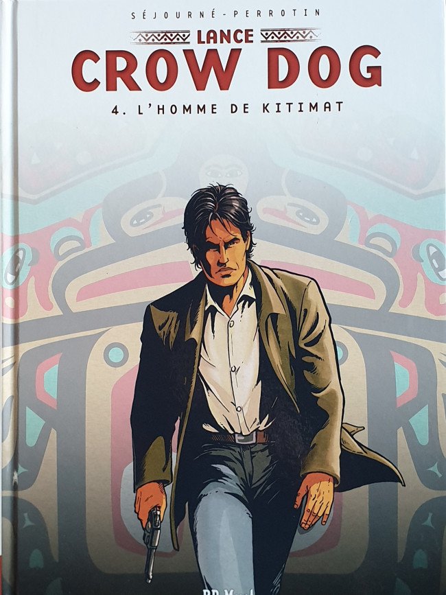 Lance Crow Dog Tome 4