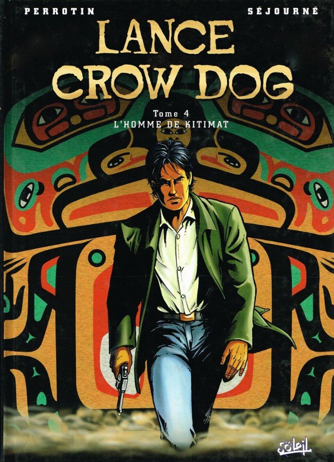 Lance Crow Dog Tome 4