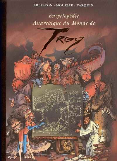 Lanfeust de Troy Encyclopédie anarchique du monde de Troy Volume 3