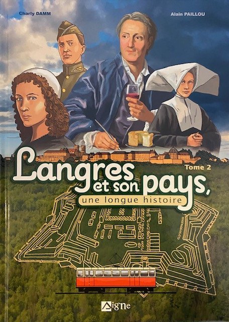 Langres et son pays, une longue histoire Tome 2