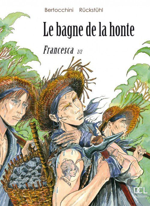 Le Bagne de la honte Tome 2