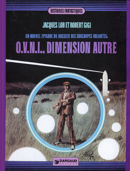 Le Dossier des soucoupes volantes Tome 3