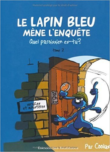 Le Lapin bleu mène l'enquête Tome 2