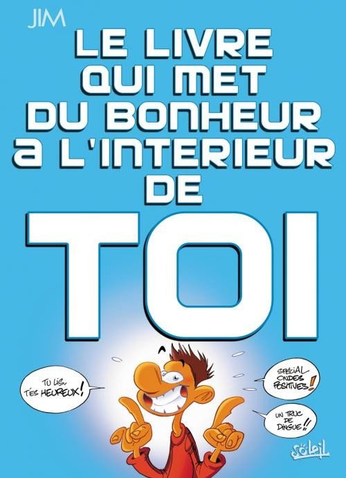 Le Livre qui met du bonheur à l'intérieur de toi