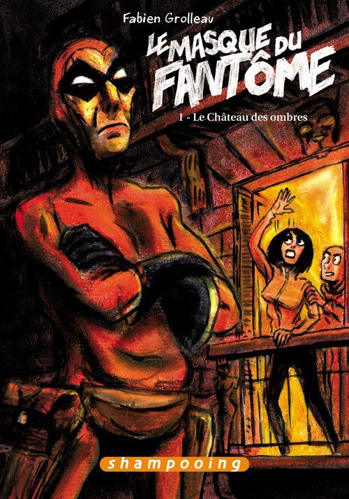 Le Masque du fantôme Tome 1