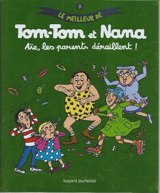 Le meilleur de Tom-Tom et Nana Tome 3