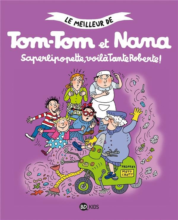 Le meilleur de Tom-Tom et Nana Tome 5